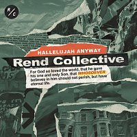 Rend Collective – Hallelujah Anyway