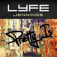 Lyfe Jennings – Pretty Is