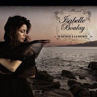 Isabelle Boulay – De retour a la source