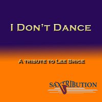 I Don't Dance - A Tribute to Lee Brice