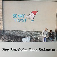 Finn Zetterholm, Rune Andersson – Benny trivs!