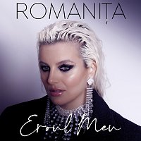 Romani?a – Eroul meu