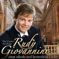 Rudy Giovannini – Der Caruso der Berge singt sakrale und besinnliche Lieder