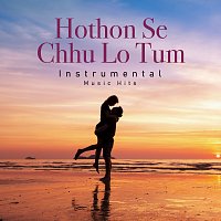 Jagjit Singh, Shafaat Ali – Hothon Se Chhu Lo Tum [From "Prem Geet" / Instrumental Music Hits]