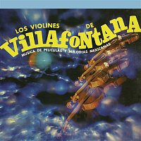 Los Violines de Villafontana – Música de Películas y Melodías Mexicanas