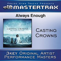 Casting Crowns – Always Enough