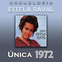 Estela Raval – Estela Raval Cronología - Única (1972)