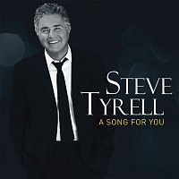 Steve Tyrell – Someone Like You