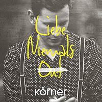 Korner – Liebe niemals out