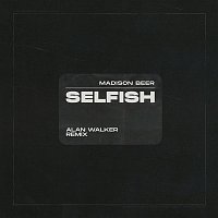 Madison Beer – Selfish (Alan Walker Remix)