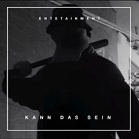 Entetainment – Kann das sein