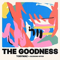 TobyMac – The Goodness