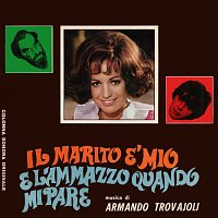 Armando Trovajoli – Il marito e mio e l'ammazzo quando mi pare [Original Motion Picture Soundtrack / Remastered 2023]