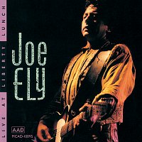 Joe Ely – Live At Liberty Lunch