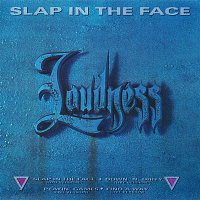 LOUDNESS – Slap In The Face
