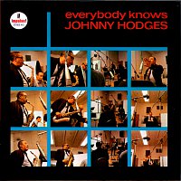 Johnny Hodges – Everybody Knows