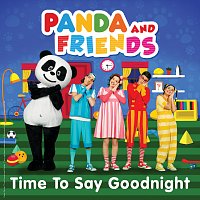 Panda and Friends – Time To Say Goodnight