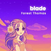 Forest Thomas – Blade