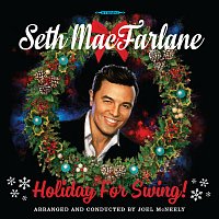 Seth MacFarlane – Holiday For Swing!