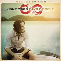 Jake Owen – Days of Gold (Deluxe Edition)