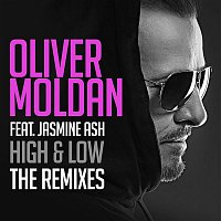 Oliver Moldan – High & Low (feat. Jasmine Ash) [The Remixes]