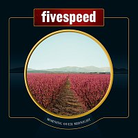 Fivespeed – Morning Over Midnight