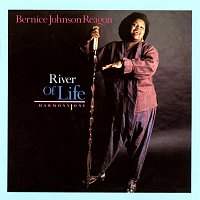 Bernice Johnson Reagon – River Of Life: Harmony One