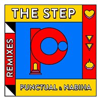 Punctual, Nabiha – The Step [Remixes]