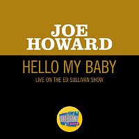 Joe Howard – Hello My Baby [Live On The Ed Sullivan Show, September 28, 1952]