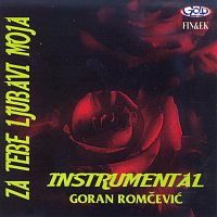 Goran Romcevic – Za tebe ljubavi moja