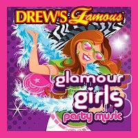 The Hit Crew – Drew's Famous Glamour Girls Party Music