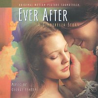 George Fenton – Ever After: A Cinderella Story [Original Motion Picture Soundtrack]
