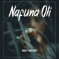 Big Swan – Nafuna Oli