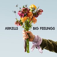 Arkells – Big Feelings