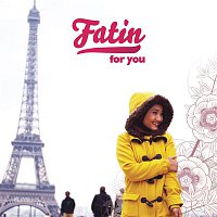 Fatin – For You
