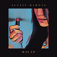 Austin Mahone – Way Up