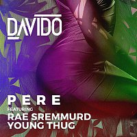 Davido, Rae Sremmurd & Young Thug – Pere