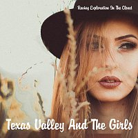 Raving Exploration In The Closet – Texas Valley And The Girls