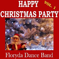 Floryda Dance Band – Happy Christmas Party Vol.1