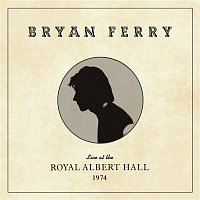 Bryan Ferry – Live at the Royal Albert Hall, 1974 MP3