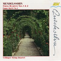 Vellinger String Quartet – Mendelssohn: String Quartets Nos. 1 & 2; Fugue Op. 81 No. 4
