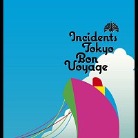 Tokyo Incidents – Gunjou Biyori -Ideal Days For Ultramarine- [From "Bon Voyage"]