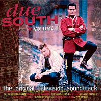 Various Artists.. – Due South Vol. II (Original Television Soundtrack)