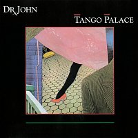 Dr. John – Tango Palace