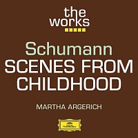 Martha Argerich – Schumann: Scenes from Childhood