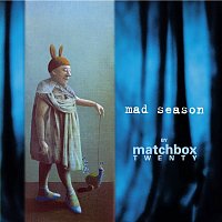 Matchbox Twenty – Mad Season (Deluxe Edition)