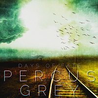 Percus Grey – Days of Fate