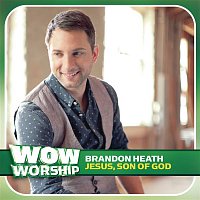 Brandon Heath – Jesus, Son of God