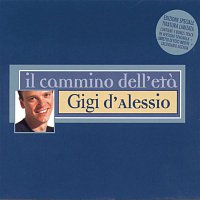 Gigi D'Alessio – Il Cammino Dell'Eta'