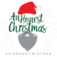 An Honest Mistake – An Honest Christmas